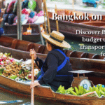 Bangkok on a Budget – Complete City Guide for Smart Travelers