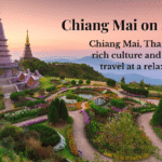 Chiang Mai on a Budget – Complete City Guide for Smart Travelers