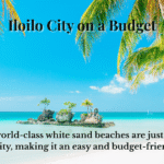 Iloilo City on a Budget – Costs, Where to Stay & Itinerary