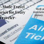 Ready-Made Travel Itineraries for Every Type of Traveler